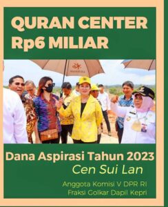 Cen Sui Lan bagi Dana Aspirasinya Rp6 Miliar Bangun Quran Centre Ibukota Provinsi