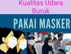 Kualitas Udara Tidak Sehat, Masyarakat Diimbau Gunakan Masker