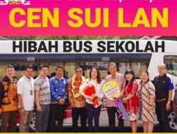 Cen Sui Lan Hibahkan Bus Sekolah Senilai Rp600 Juta
