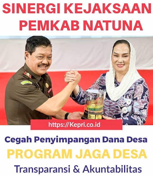 Sinergi Kejaksaan dan Pemkab Natuna, Program Jaga Desa Cegah Penyimpangan Dana Desa