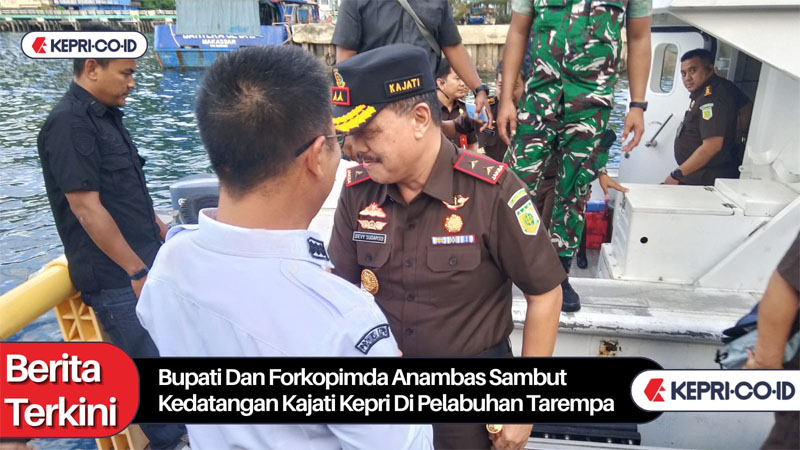Bupati Dan Forkopimda Anambas Sambut Kedatangan Kajati Kepri di Pelabuhan Tarempa