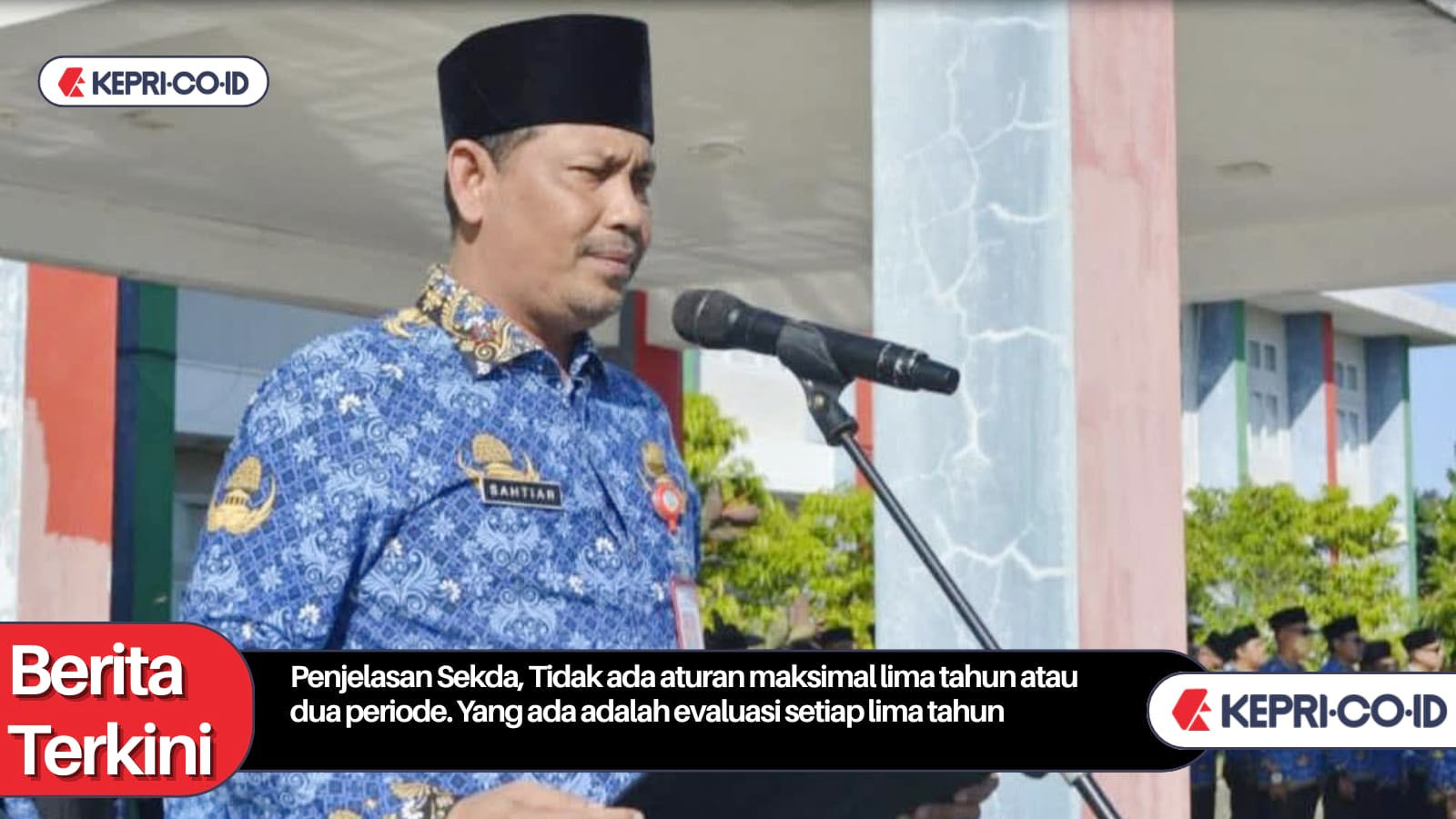 Jabatan Sekda Pimpinan Tinggi Pratama, Tidak Dibatasi Periode Jabatan