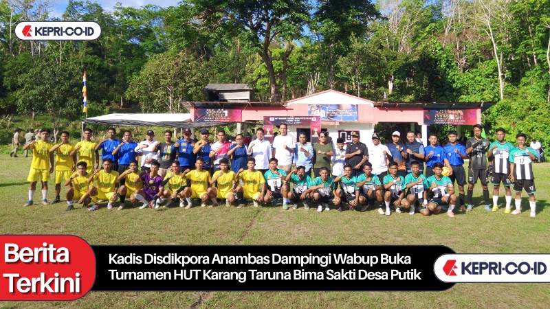 Kadis Disdikpora Anambas Dampingi Wabup Buka Turnamen HUT Karang Taruna Bima Sakti Desa Putik