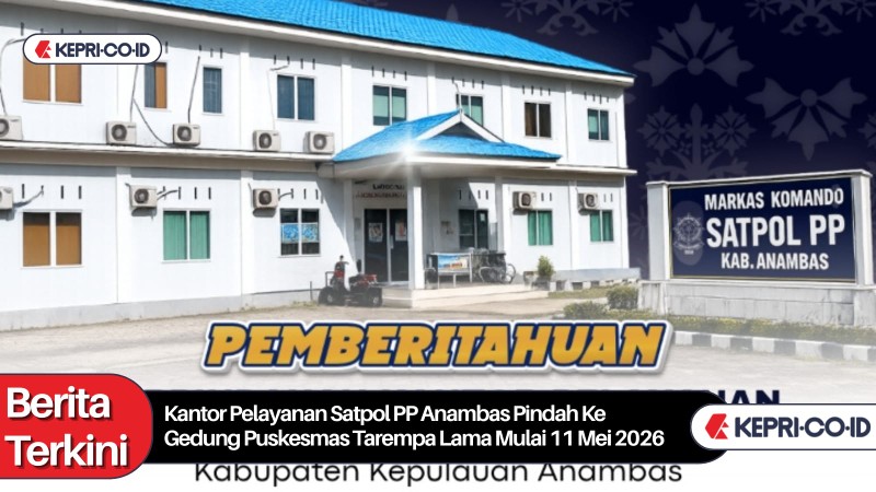 Kantor Pelayanan Satpol PP Anambas Pindah ke Gedung Puskesmas Tarempa Lama Mulai 11 Mei 2026