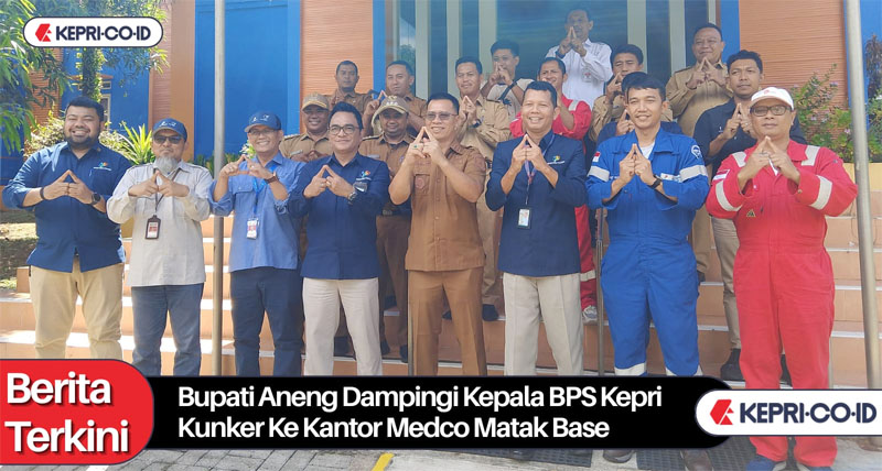 Bupati Aneng Dampingi Kepala BPS Kepri, Kunker Data Statisktik Produksi Migas ke Kantor Medco Matak Base