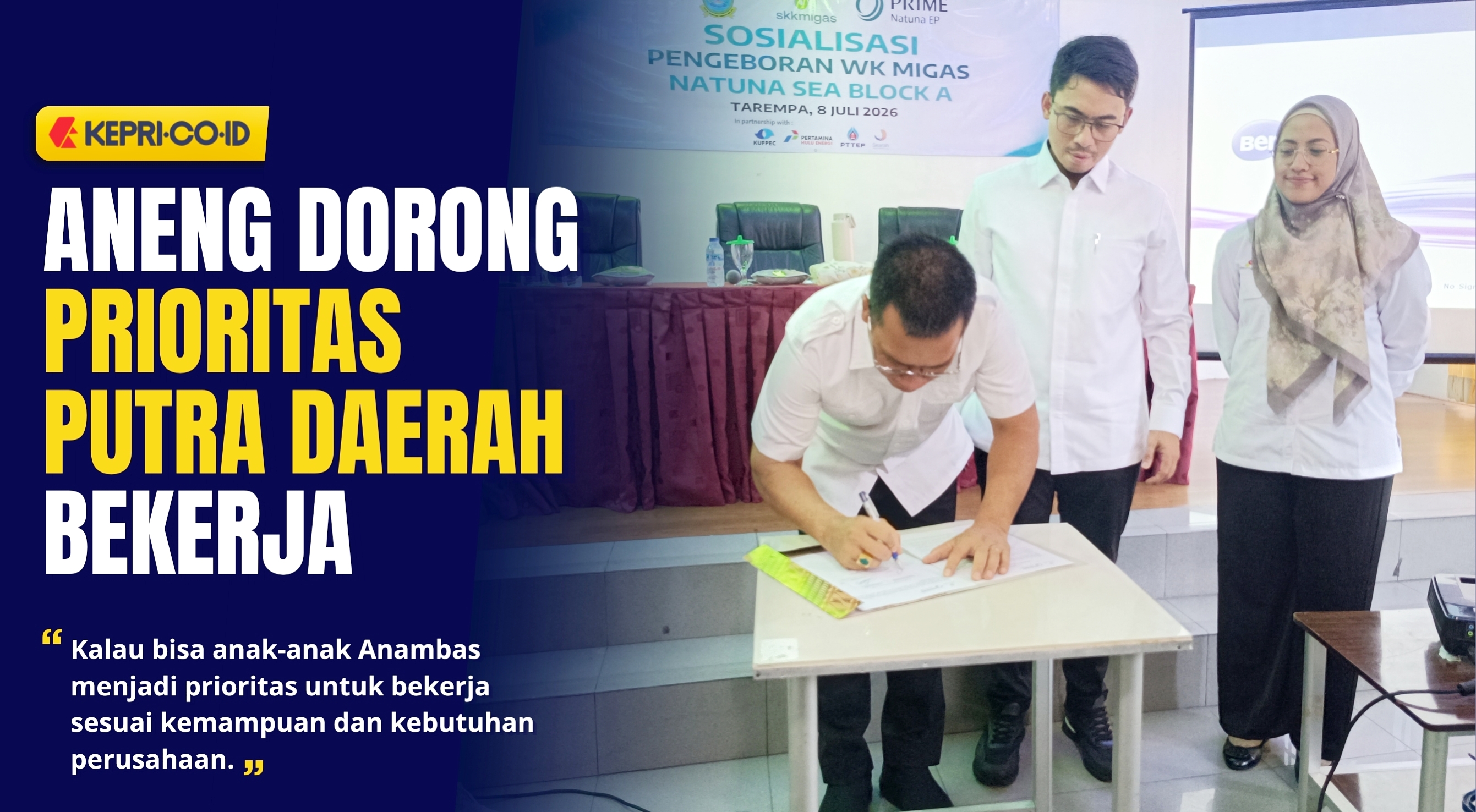 Bupati Aneng Minta PRIME NATUNA EP Dukung Infrastruktur dan Prioritaskan Tenaga Kerja Lokal