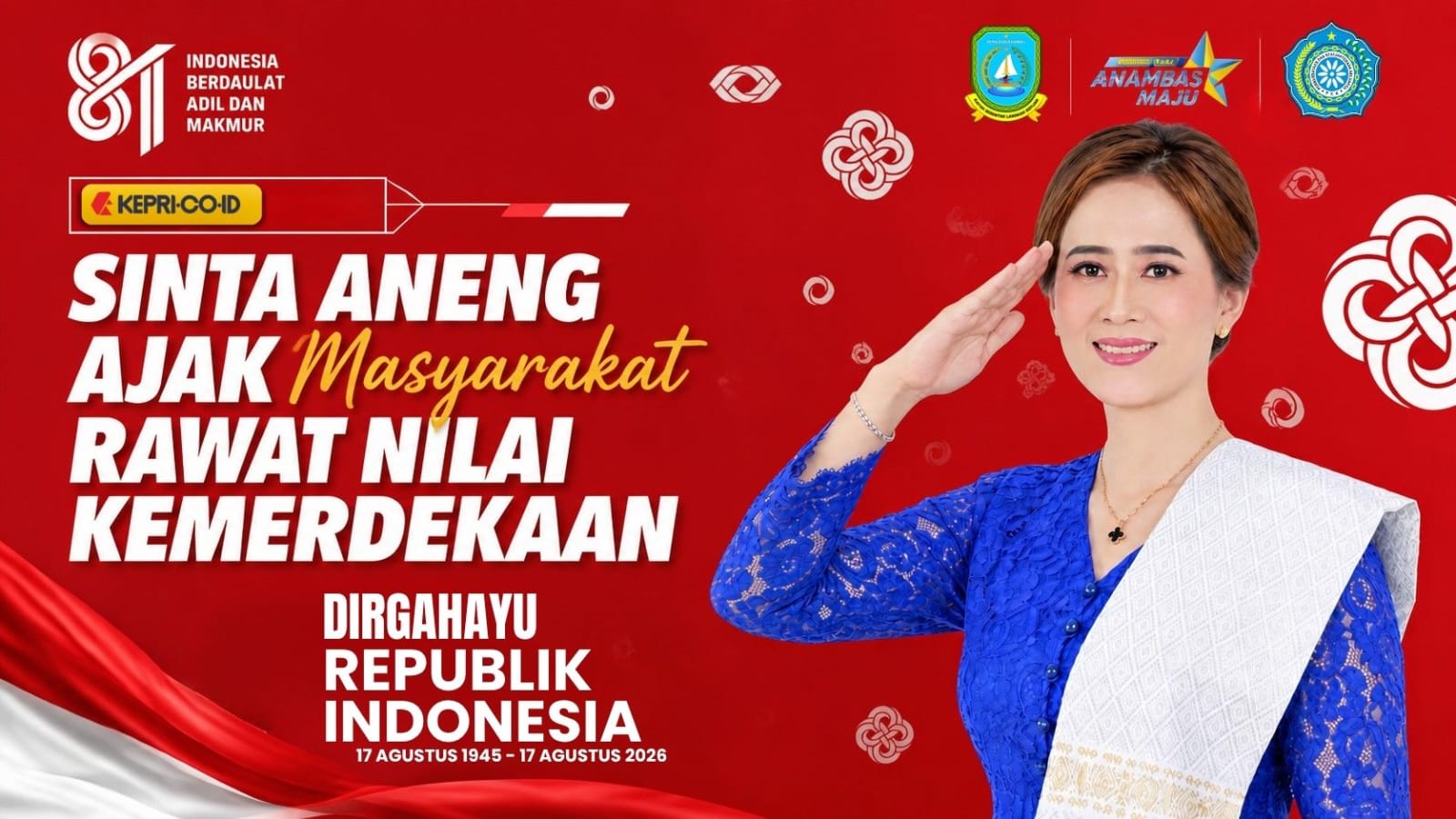 HUT ke-81 RI, Ny Sinta Aneng Ajak Keluarga Anambas Isi Kemerdekaan dengan Nilai Kebaikan