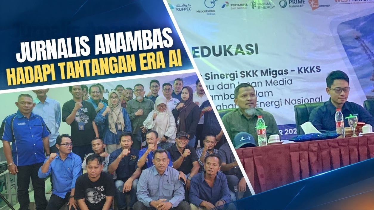 Di Tengah Ledakan AI, Jurnalis Anambas Didorong Perkuat Verifikasi Informasi Migas