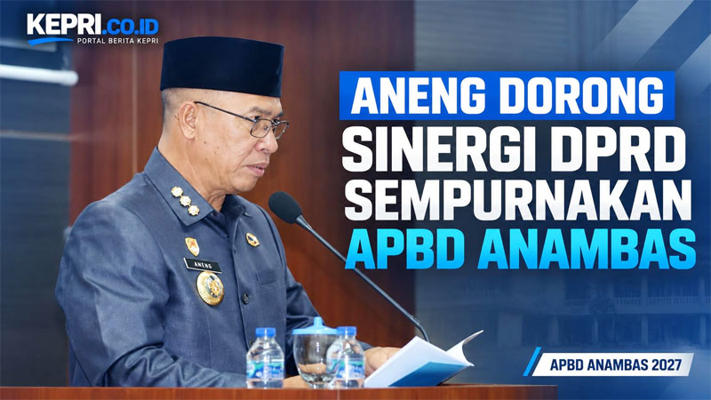 Bupati Aneng Tekankan Sinergi Pemda dan DPRD dalam Penyempurnaan APBD Anambas 2027