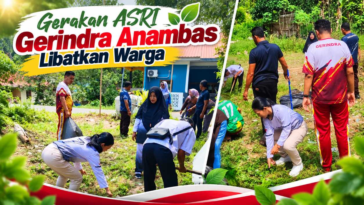 Gerindra Anambas Jalankan Gerakan ASRI, Bersihkan Lingkungan Bersama Warga