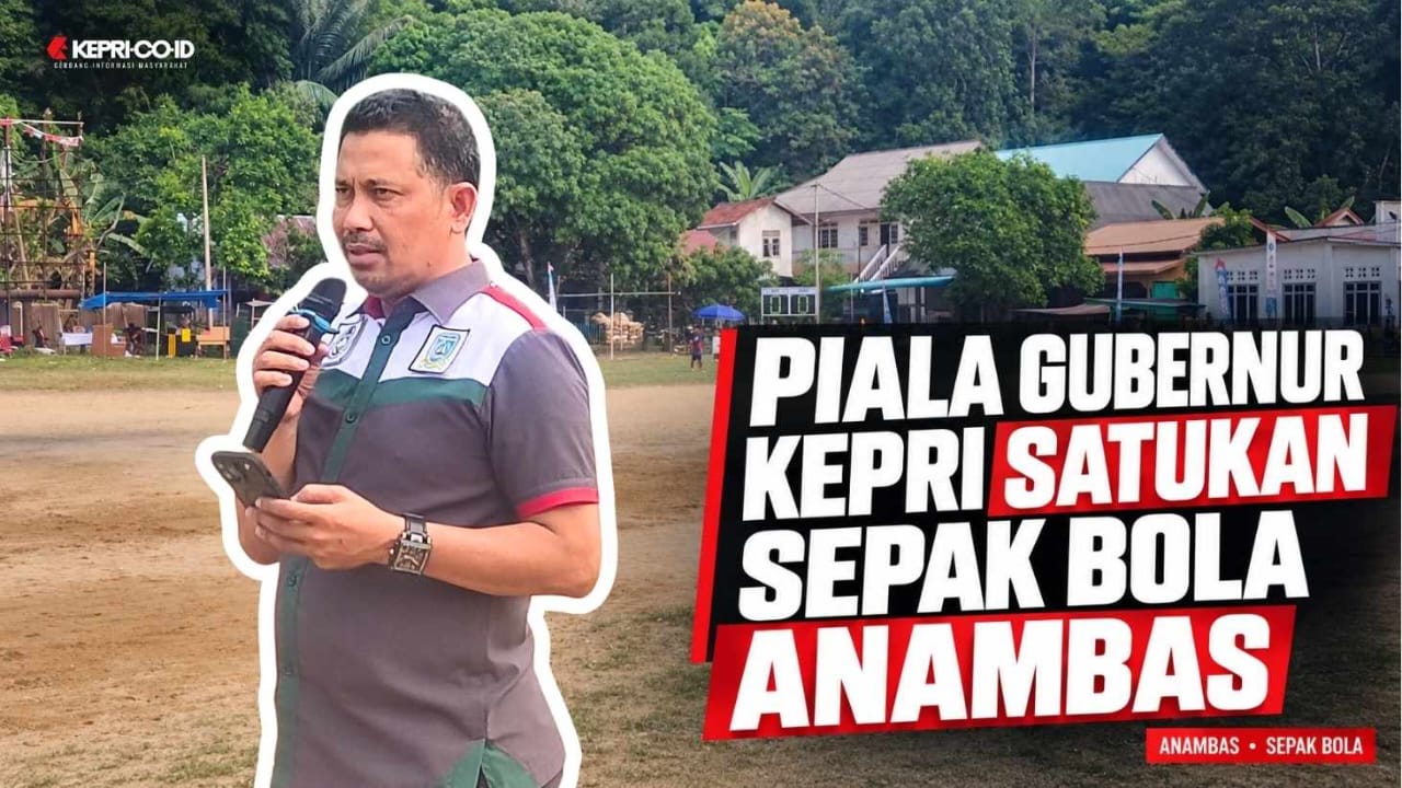 PSSI Anambas Catat Partisipasi 50 Desa dan Kelurahan di Piala Gubernur Kepri 2026